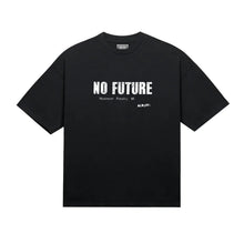 Load image into Gallery viewer, ALMIGHTY NO FUTURE T.SHIRT